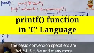 printf() function in 'C' Programming Language
