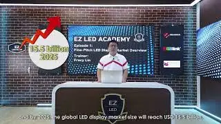 EZ LED Academy: LED Master Courses #1 Fine-pitch LED Display Market Overview