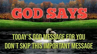💓 Don't Miss The Message Of God 💌 | God Message For Me And You Today 😍 | God Loves