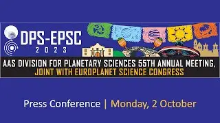 DPS–EPSC 2023 Monday Press Conference