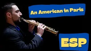 ESP - An American in Paris: George Gershwin, arr. Joe Clark