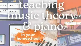 HOW & WHY We Teach Music in Homeschool | Piano lessons & more from 