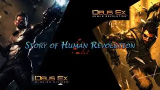 Full Story of Deus Ex: Human Revolution