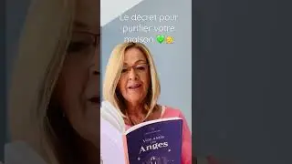 Le décret pour purifier votre maison 💚👼💜