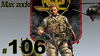 Max zockt Metal Gear Solid V - The Phantom Pain - #106 - [LET´S PLAY/DEUTSCH/ÖSTERREICH]