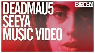 deadmau5: Seeya MUSIC VIDEO (Fan Made)