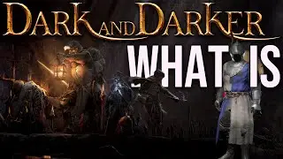 What Is Dark and Darker? 
