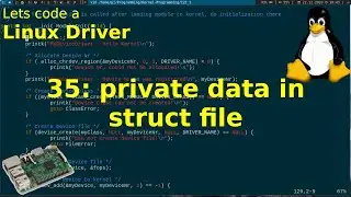 Let's code a Linux Driver - 35: private data in struct file