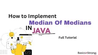 Solve Median of Medians in Java | Fast Algorithm for Interview Prep