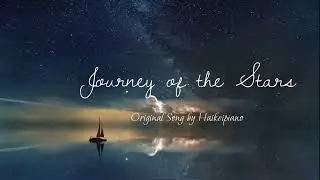 Journey of the Stars - Original Song