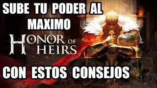 HONOR OF HEIRS [] SUBE TU PODER AL MAXIMO CON ESTOS CONSEJOS []