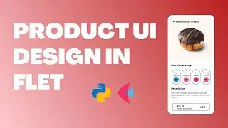 Python Tutorial UI Design Using Flet