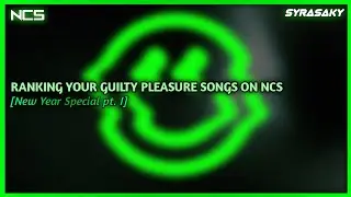 Ranking Your Guilty Pleasure Songs on NCS