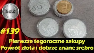 SdZ #139: Pierwsze tegoroczne zakupy. Powracające złoto oraz dobrze znane srebrne serie