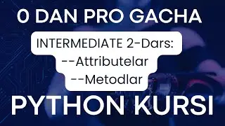 PYTHON BO`YICHA 0 DAN PRO GACHA // INTERMEDIATE  // 2-dars // 
