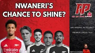 ARSENAL INJURY WORRY | PREMIER LEAGUE TALK