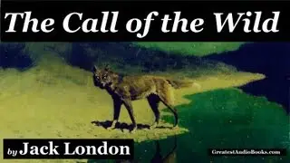 THE CALL OF THE WILD by Jack London - FULL AudioBook | Greatest AudioBooks V3