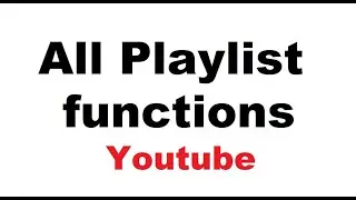 Playlist functions