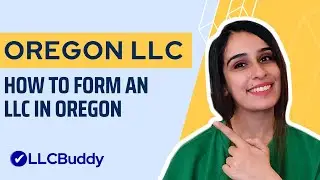 How to Form an LLC in Oregon (Step by Step Guide) | Oregon LLC 2024 Setup