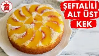 BU YAZIN FAVORİ KEK TARİFİ BU - ŞEFTALİLİ ALT ÜST KEK - ŞEFTALİLİ KEK TARİFİ - YOĞURTLU KEK TARİFİ