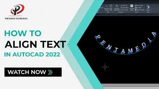 Align Text in AutoCAD | AutoCAD 2022 | Pentamedia Technologies