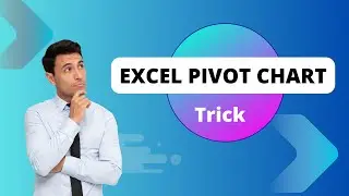 Master Advanced Pivot Chart Tricks in Excel: Enhance Data Visualization & Analysis