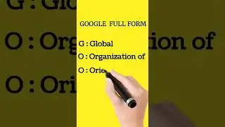 GOOGLE full form | full form of google | 