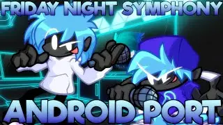 FRIDAY NIGHT SYMPHONY V3 (VS MISSASINFONIA) ANDROID PORT