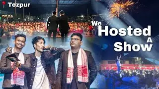 Hosted The Biggest Show in Tezpur 😳 ft. @sannidhyabhuyan9886 @tanmoysaikia @shankurajkonwarofficial