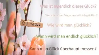 SneakPeek: Glück ist keine Glückssache - So findest du deinen Weg zum Glück!