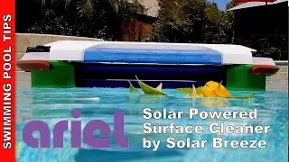 Ariel by Solar-Breeze a Solar Powered Surface Skimmer with Proven Technology!