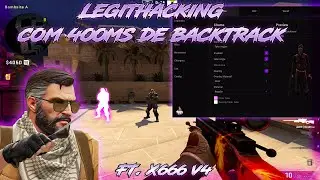 CSGO Legit Hacking | 37 Kills com 400ms de Backtrack #05 | FT. Xanax666 V4