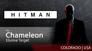 HITMAN WoA - THE CHAMELEON | Elusive Target | Colorado
