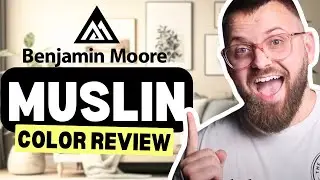 Muslin: The PERFECT Warm Beige? | Benjamin Moore Review & Decorating Inspiration 2024