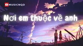 Là Tình Yêu Khờ Dại... Anh Sẽ Mãi Giữ Lại - Nhạc Lofi Chill Vietnam Buồn Nhẹ Nhàng