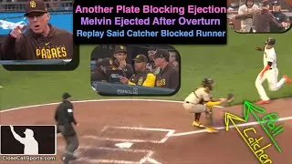 E110 - Plate Blocking Rule Results in Giants Run, Melvin's Ejection After Catcher's Out Overturned