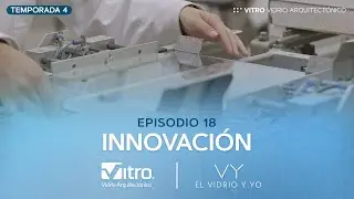 El Vidrio y Yo: Innovación