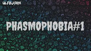 Побегали в Phasmophobia #1