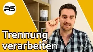 Beziehungsende verarbeiten  - 5 Schritte, die du nach der Trennung vornehmen solltest (sofort)