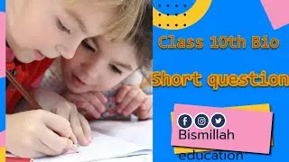 class 10th Bio Important short question solved# Chapter.11,12