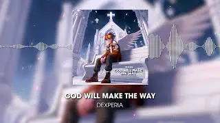 Dexperia - God Will Make The Way (Drum & Bass Worship Song | Christian Music 2024) [Official Audio]