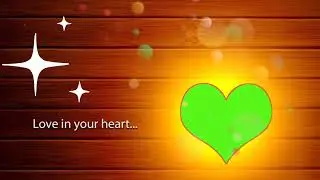 Love in your heart... green screen Dil effects 2023