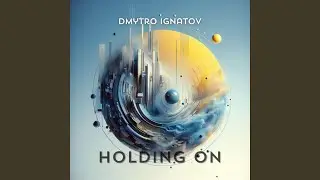 Holding On