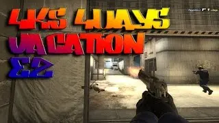 4Ks4Days | Vacation | Fragclip | CS:GO | Update