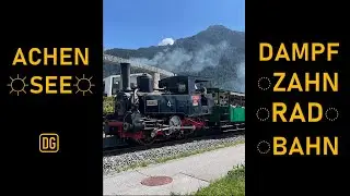 Achensee Zahnradbahn 2022