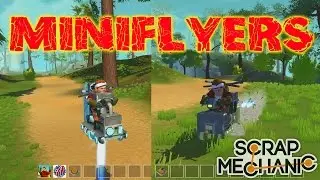 How To: Custom Miniflyers and stabilizers (BB no tip) [Scrap Mechanic HD]
