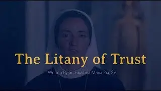 Litany of Trust