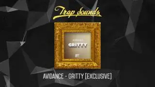 Avidance - Gritty [Exclusive]