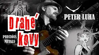 Peter Luha - Drahé kovy (Precious Metals - Official Rock Noir Video)