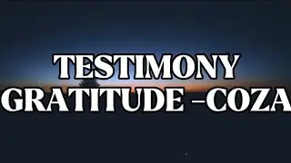 The Gratitude COZA- Testimony Lyrics